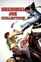 Shanghai Joe Collection