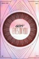 GOT7: Eyes On You in Seoul