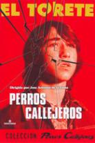 Perros Callejeros Trilogy