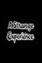 A Strange Experience