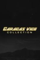 Caracas Vice Collection