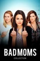 Bad Moms Collection