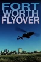 Fort Worth Flyover Collection