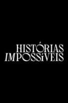 Histórias (Im)possíveis: Coleção