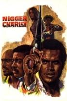 The Nigger Charley Collection