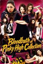 Bloodbath at Pinky High Collection