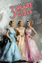 Three Smart Girls Trilogy