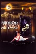 Mirror Mirror Collection