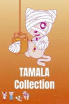 TAMALA Collection