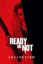 Ready or Not Collection