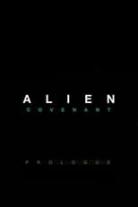 Alien: Covenant Short Film Collection