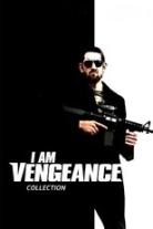 I Am Vengeance Collection