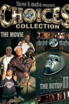 Three 6 Mafia's Choice Collection