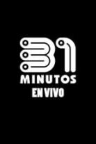 31 Minutos En Vivo