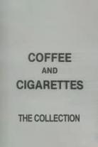 Coffee and Cigarettes Collection