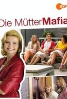 Die Mütter-Mafia Collection