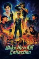 Wake Up to Kill Collection