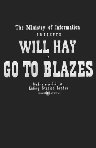 Go to Blazes (1942)