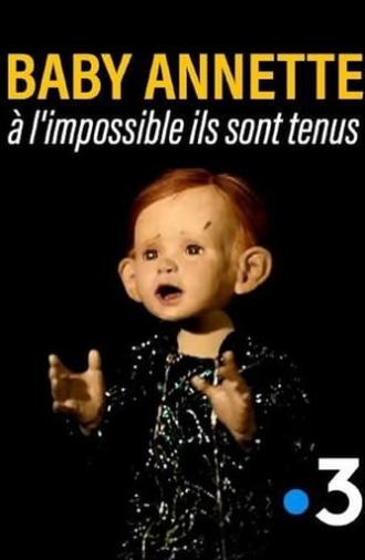 Baby Annette, à l'impossible ils sont tenus (2021)