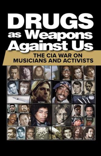 Drugs as Weapons Against Us: The CIA War on Musicians and Activists (2018)