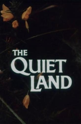 The Quiet Land (1974)