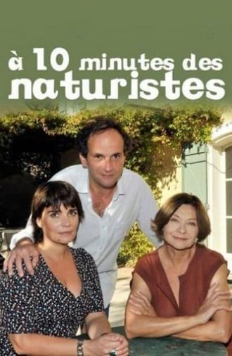 Ten Minutes from Naturists (2012)