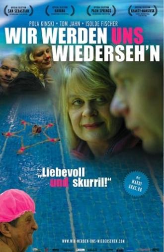 Wir werden uns wiederseh'n (2007)