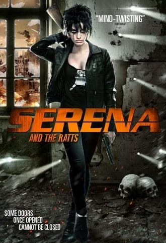 Serena and the Ratts (2012)