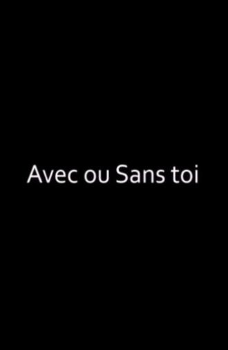 Avec ou sans toi (2002)