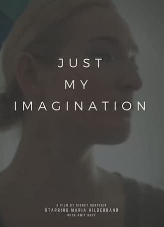 Just My Imagination (2017)