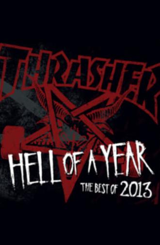 Thrasher - Hell of a Year 2013 (2013)