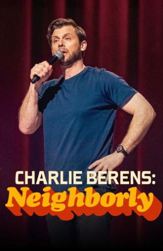 Charlie Berens: Neighborly (2025)