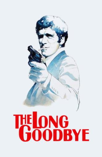 The Long Goodbye (1973)