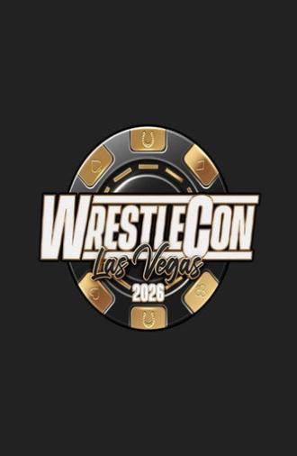 WrestleCon: Mark Hitchcock Memorial Supershow 2026 (2026)