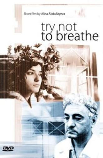 Try Not to Breathe (2004)