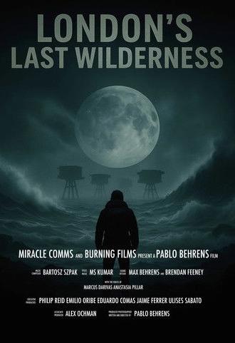 London's Last Wilderness (2026)