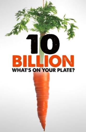 10 Billion: What's On Your Plate (2015)