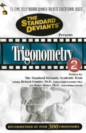 The Standard Deviants: The Twisted World of Trigonometry, Part 2 (2007)