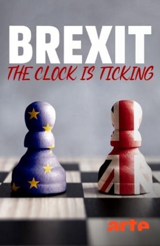 Brexit: The Clock Is Ticking (2019)