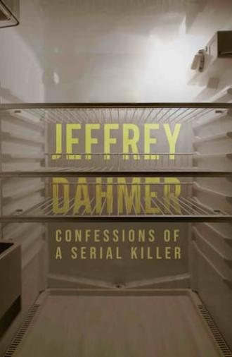 Jeffrey Dahmer: Confessions of a Serial Killer (2012)