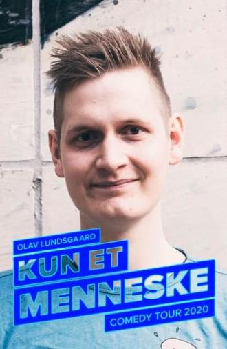 Olav Lundsgaard: Kun Et Menneske (2020)