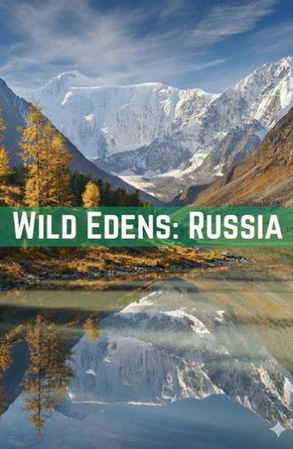 Wild Edens: Russia (2018)
