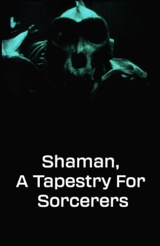 Shaman, A Tapestry for Sorcerers (1967)