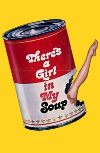 There's a Girl in My Soup (1970)