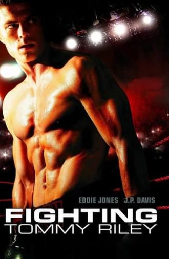 Fighting Tommy Riley (2005)