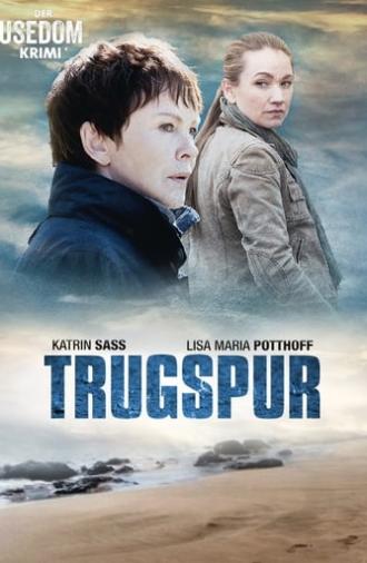 Trugspur - Der Usedom Krimi (2017)