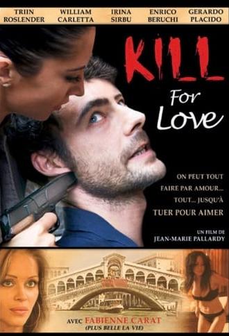 Kill for Love (2009)