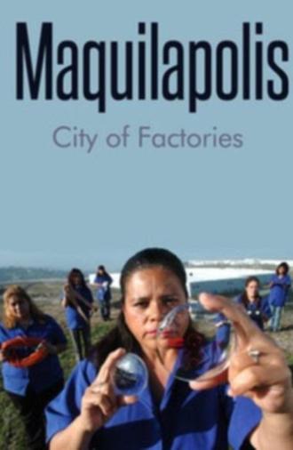 Maquilapolis (2006)