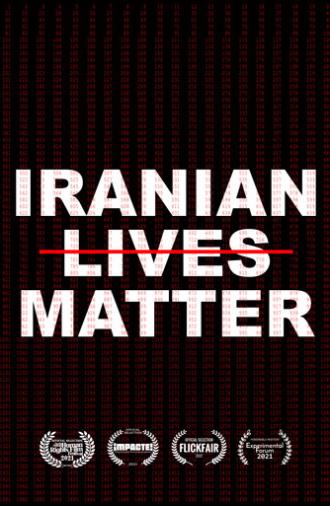 Iranian Lives Matter (2021)