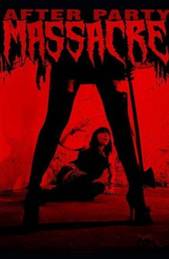 After Party Massacre (2011)